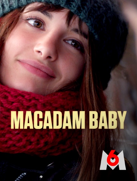 M6 - Macadam baby