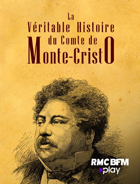 RMC BFM Play - La véritable histoire du Comte de Monte-Cristo