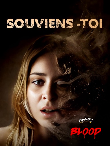 Molotov Channels BLOOD - Souviens-toi