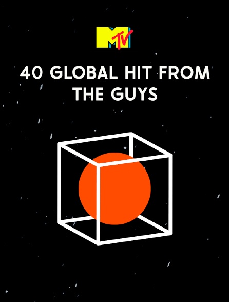 40 Global Hit From the Guys