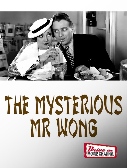 Drive-in Movie Channel - The Mysterious Mr Wong