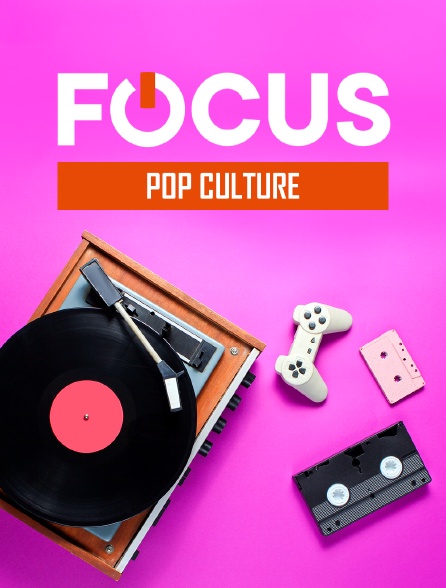 Focus - Pop Culture