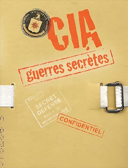 CIA : guerres secrètes