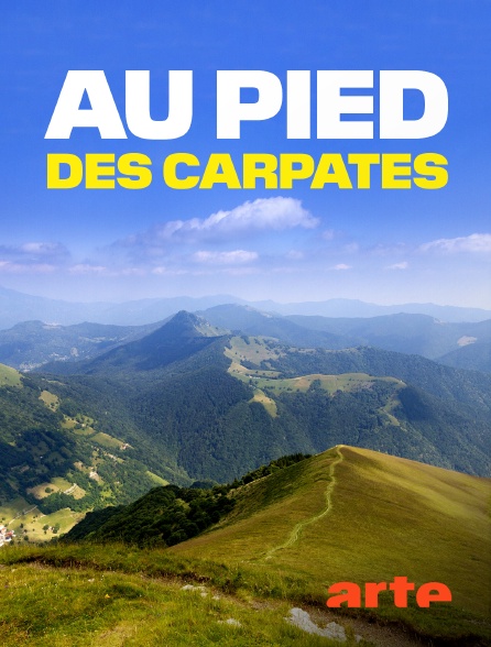 Arte - Au pied des Carpates