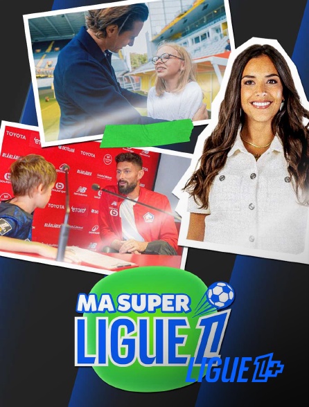 Ligue 1+ - Ma super Ligue 1