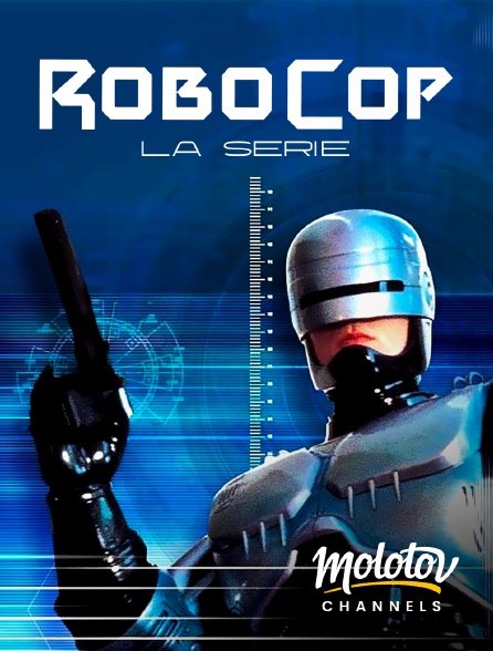 Molotov channels - Robocop : La Série