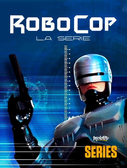 Molotov Channels Séries - Robocop : La Série