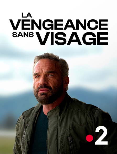 France 2 - La vengeance sans visage
