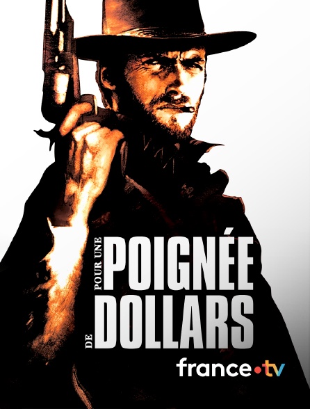 france.tv - Pour une poignée de dollars