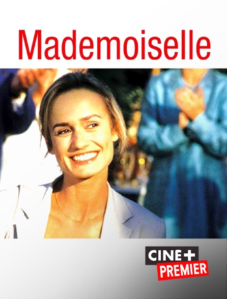 Ciné+ Premier - Mademoiselle
