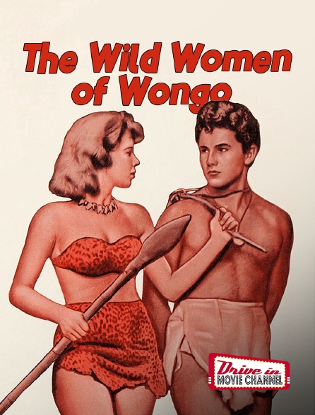 Drive-in Movie Channel - The Wild Women of Wongo