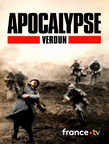 France.tv - Apocalypse Verdun