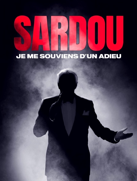 Michel Sardou : je me souviens d'un adieu