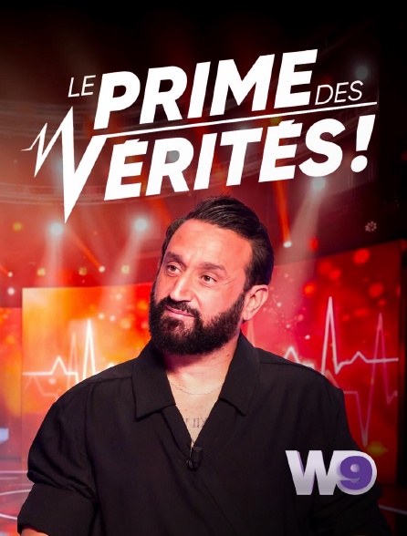 W9 - Le prime des vérités