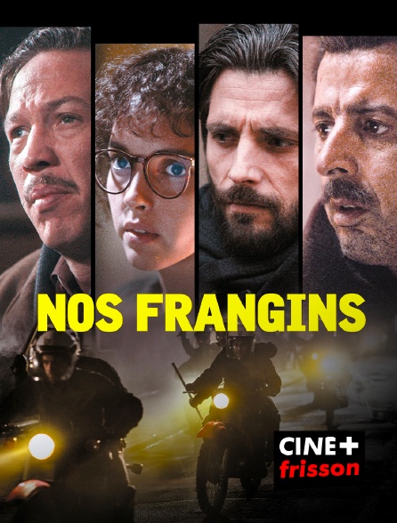 CINE+ Frisson - Nos frangins