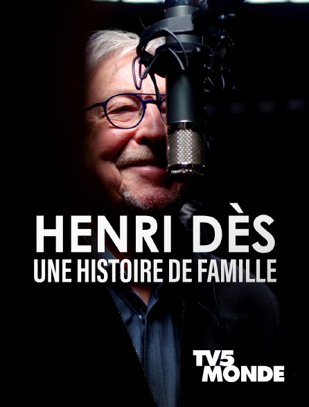 TV5MONDE - Henri Dès, une histoire de famille