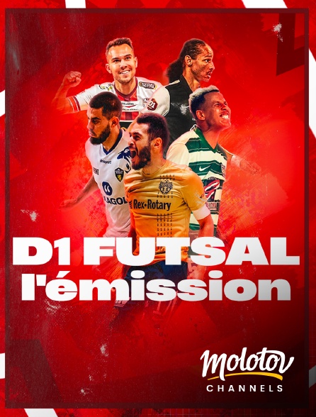 Molotov Channels - D1 Futsal - L'émission