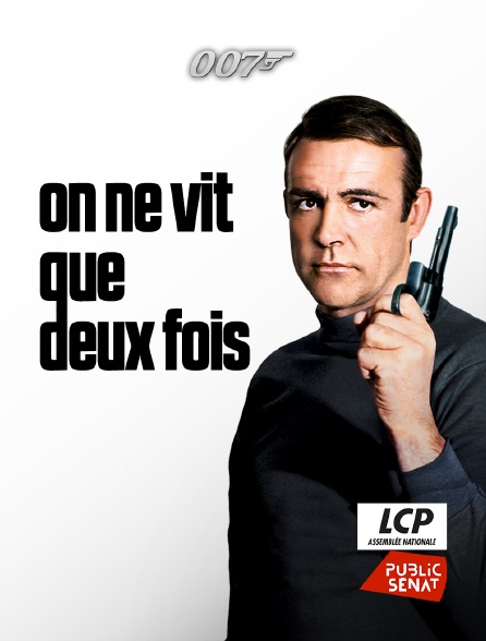 LCP Public Sénat - James Bond : On ne vit que deux fois