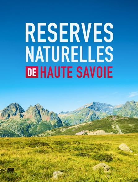 Réserves naturelles de Haute-Savoie