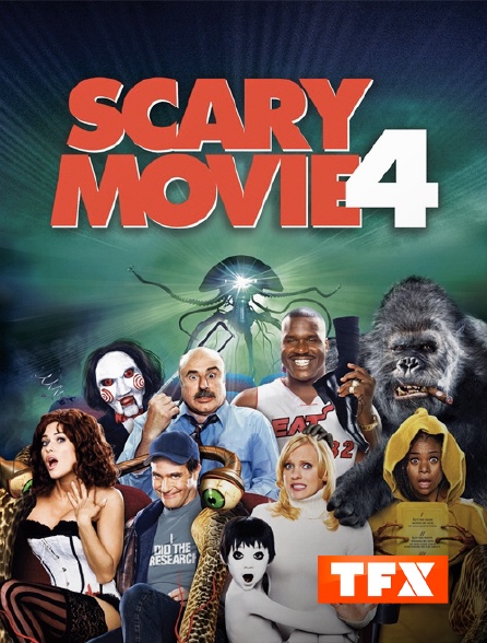 TFX - Scary Movie 4