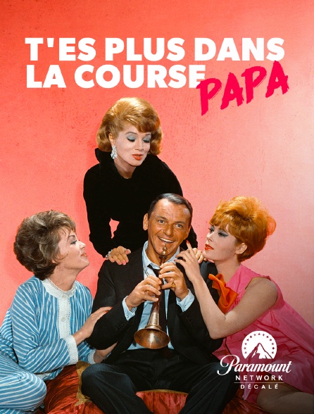Paramount Network Décalé - T'es plus dans la course, papa