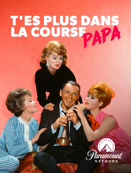 Paramount Network - T'es plus dans la course, papa
