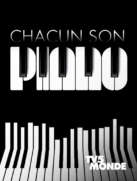 TV5MONDE - Chacun son piano