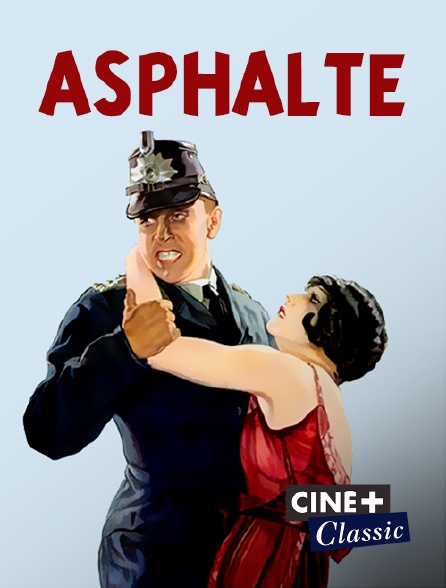 Ciné+ Classic - Asphalte