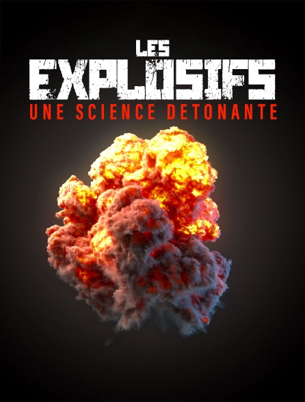 Les explosifs : une science détonante