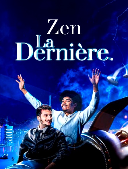 Zen, la dernière
