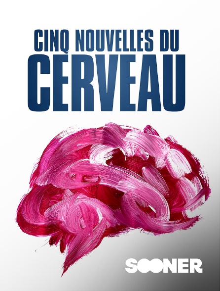 Sooner - Cinq nouvelles du cerveau