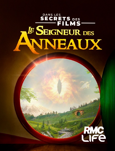 RMC Life - Le Seigneur des anneaux, dans les secrets des films