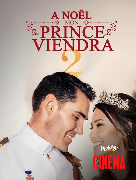 Molotov Channels Cinéma - A Noël mon prince viendra 2