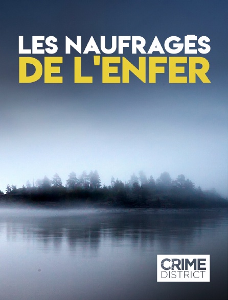 Crime District - Les naufragés de l'enfer