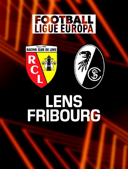 Football - Ligue Europa : Lens / Fribourg