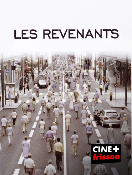 CINE+ Frisson - Les revenants