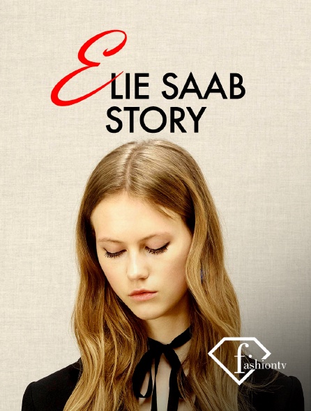 Fashion TV - Elie Saab Story