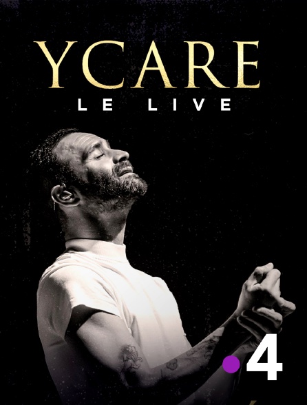 France 4 - Ycare, le live