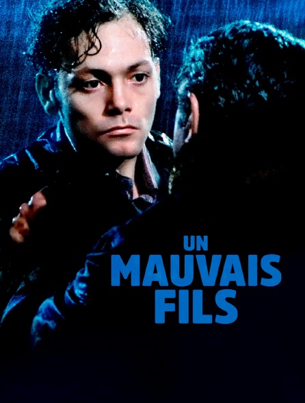 Un mauvais fils