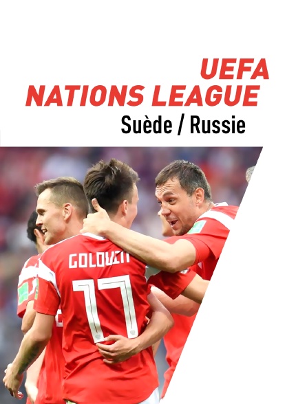 UEFA Nations League : Suède / Russie