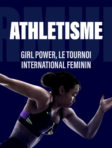 Girl Power, le tournoi international féminin