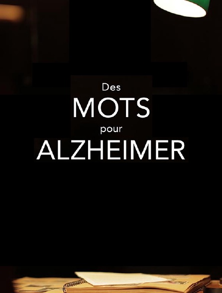 Des mots pour Alzheimer