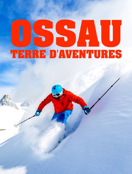 Ossau, terre d'aventures