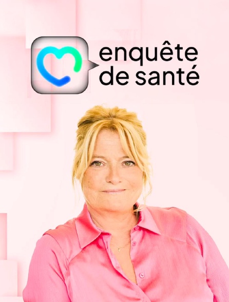 france.tv - Enquête de santé en replay