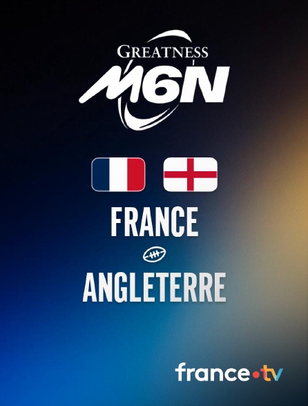 france.tv - Rugby - Tournoi des Six Nations : France / Angleterre en replay