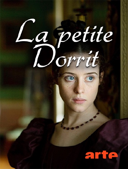 Arte - La petite Dorrit