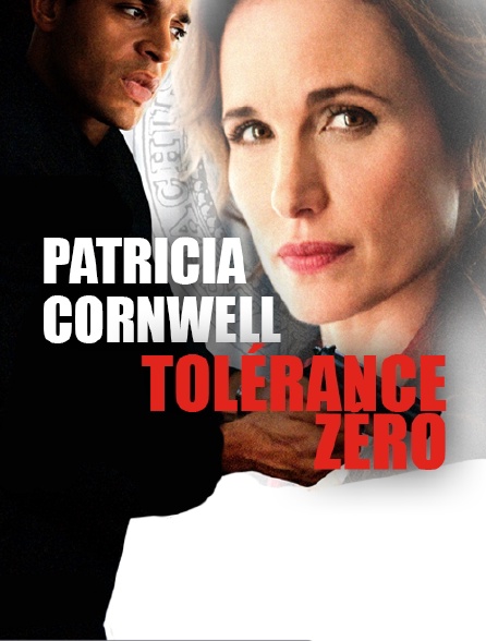 Patricia Cornwell : Tolérance zéro