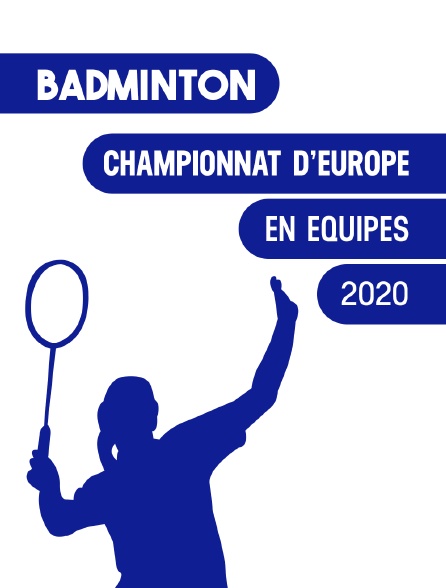 Championnats d'Europe de badminton par équipes 2020