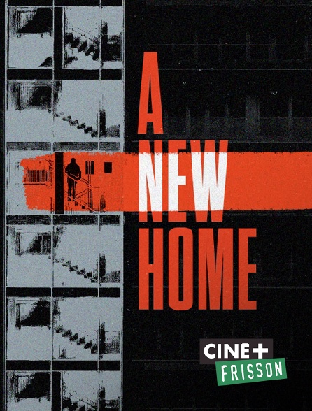 Ciné+ Frisson - A New Home