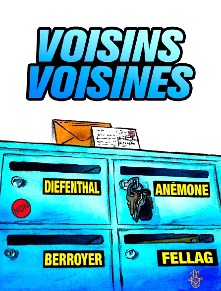 Voisins, voisines